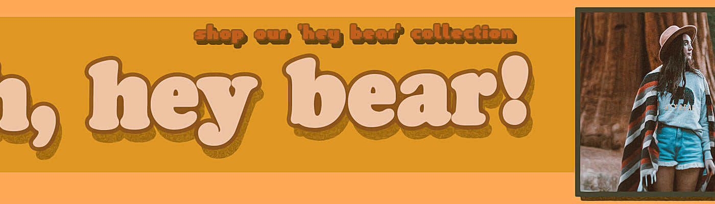 'Hey Bear' Collection