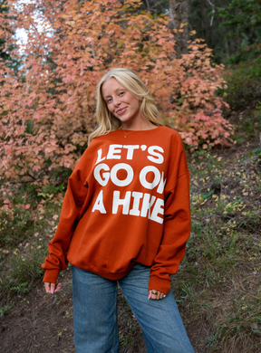 Let's Go On a Hike Burnt Orange Sweatshirt (pre-order)